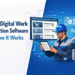 What Digital Work Instruction Software and How It Works